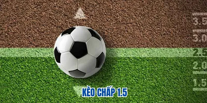 Kèo Chấp 1.5 – Cơ Hội Ăn Cược Hấp Dẫn Tại Nhà Cái AB77